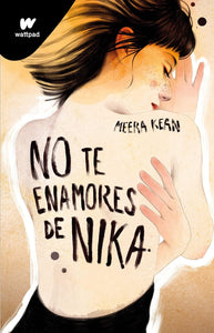 NO TE ENAMORES DE NIKA - MEERA KEAN