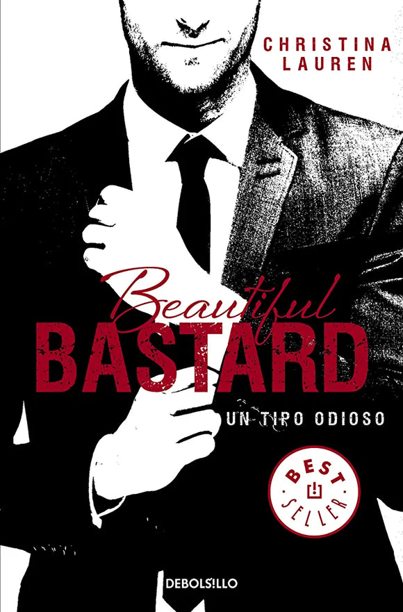 BEAUTIFUL BASTARD 1 UN TIPO ODIOSO - CHRISTINA LAUREN