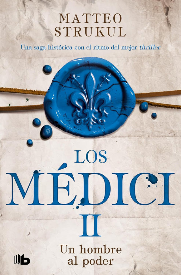 LOS MEDICI 2 UN HOMBRE AL PODER - MATTEO STRUKUL