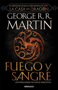 FUEGO Y SANGRE - GEORGE R. R. MARTIN