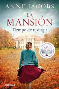 LA MANSION TIEMPO DE RESUGIR - ANNE JACOBS