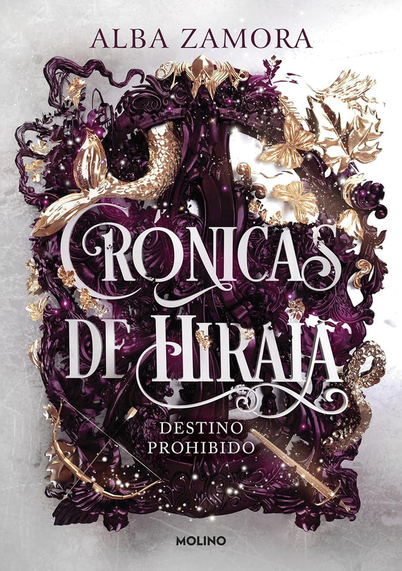 DESTINO PROHIBIDO CRONICAS DE HIRAIA 1 - ALBA ZAMORA