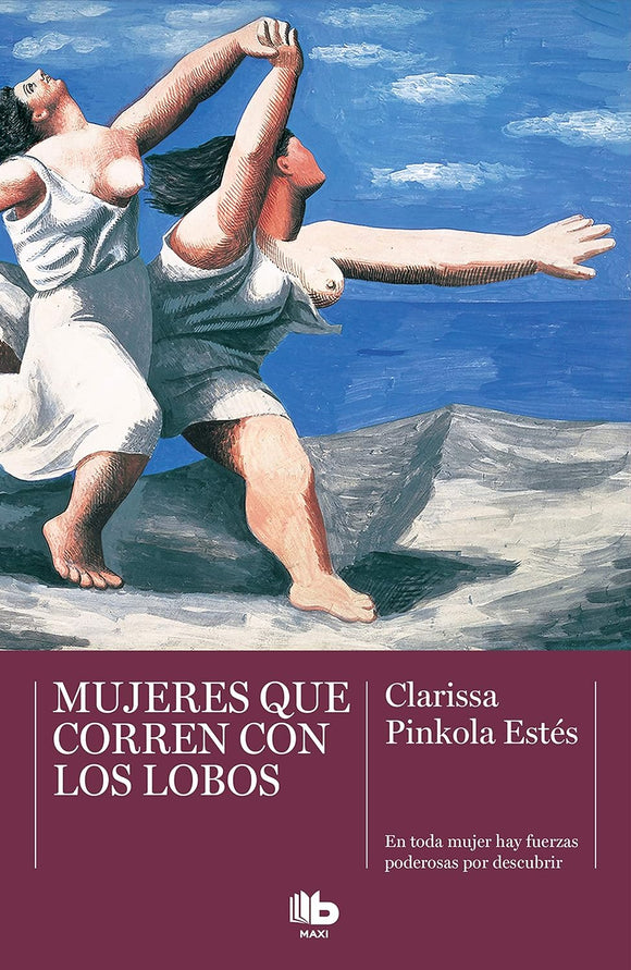 MUJERES QUE CORREN CON LOS LOBOS - CLARISSA PINKOLA ESTES