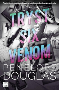 TRYST SIX VENOM - PENELOPE DOUGLAS