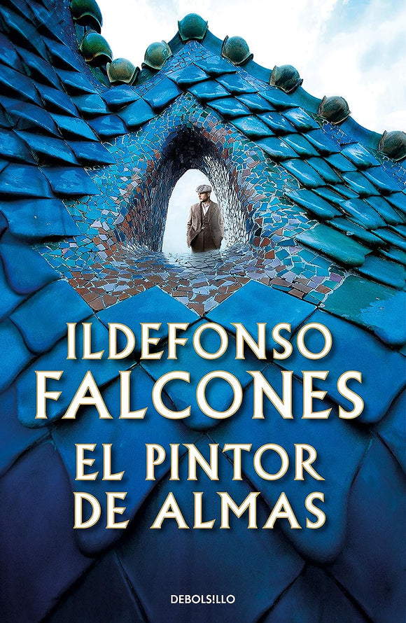 EL PINTOR DE ALMAS - ILDEFONSO FALCONES