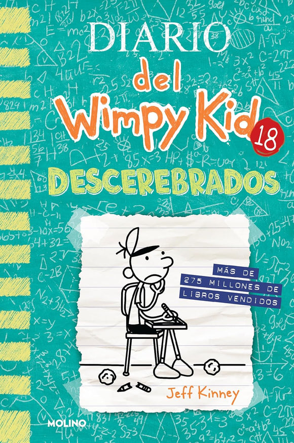DIARIO DEL WIMPY KID 18 DESCEREBRADOS - JEFF KINNEY