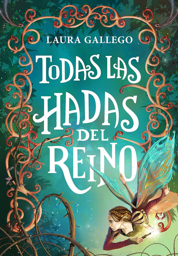 TODAS LAS HADAS DEL REINO - LAURA GALLEGO