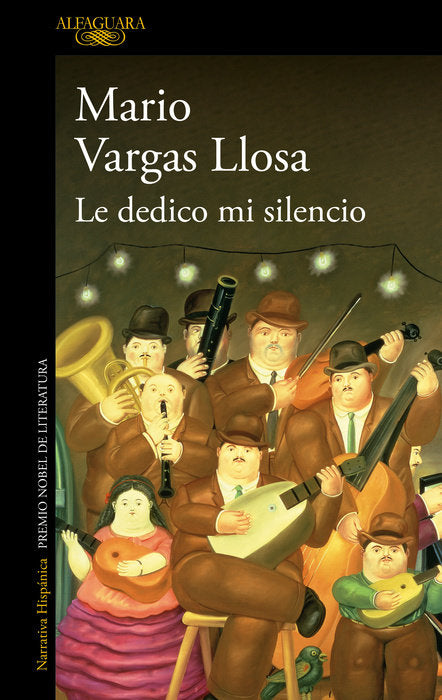 LE DEDICO MI SILENCIO - MARIO VARGAS LLOSA