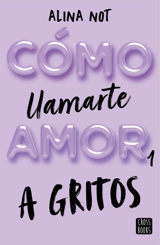 COMO LLAMARTE AMOR 1 A GRITOS - ALINA NOT