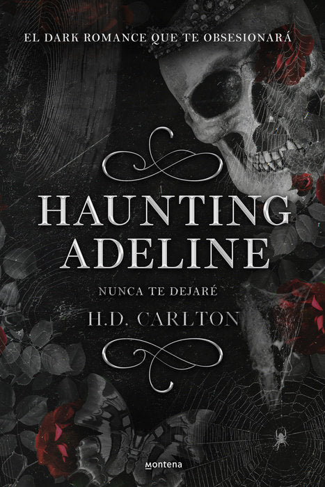 HAUNTING ADELINE NUNCA TE DEJARE - H.D. CARLTON