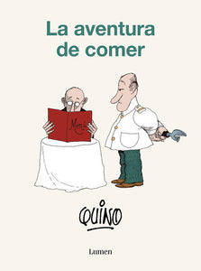 LA AVENTURA DE COMER - QUINO