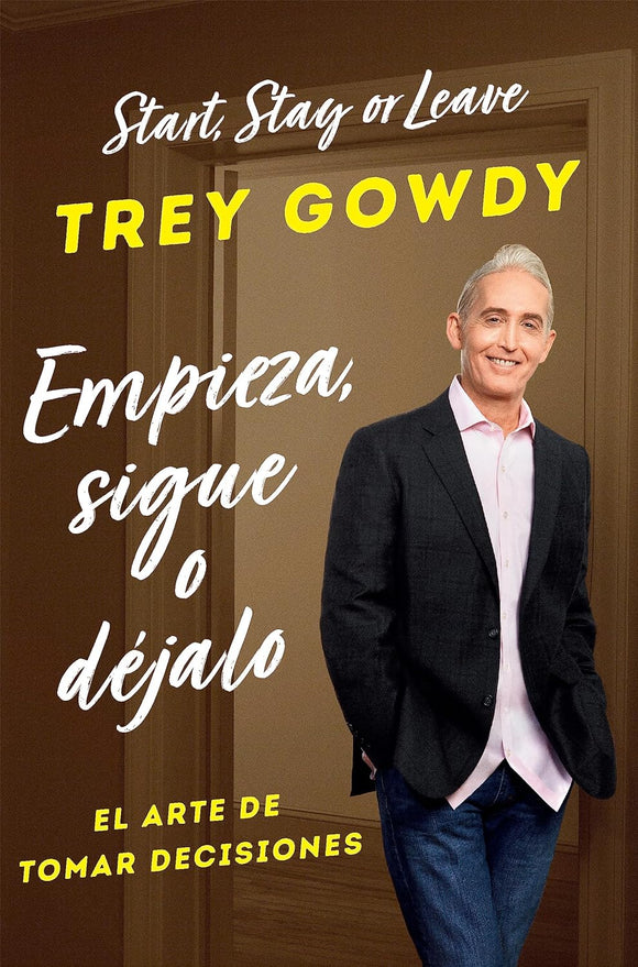 EMPIEZA SIGUE O DEJALO - TREY GOWDY