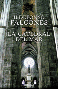 LA CATEDRAL DEL MAR - IDELFONSO FALCONES