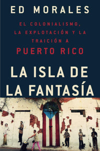LA ISLA DE LA FANTASIA - ED MORALES