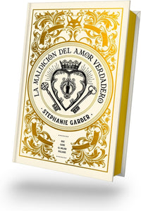 LA MALDICION DEL AMOR VERDADERO - STEPHANIE GARBER