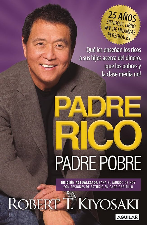 PADRE RICO PADRE POBRE - ROBERT T KIYOSAKI