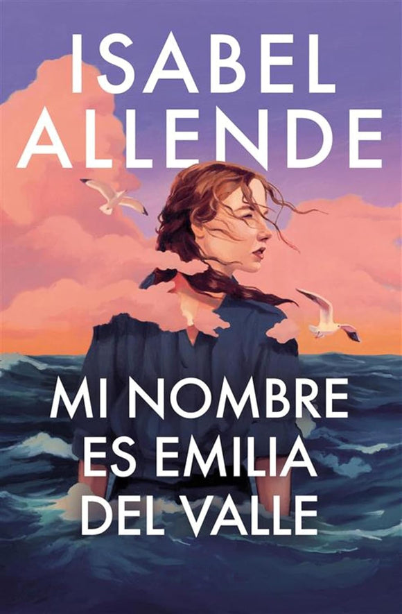MI NOMBRE ES EMILIA DEL VALLE - ISABEL ALLENDE