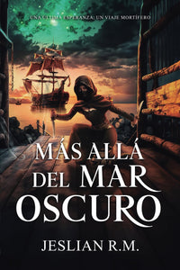 MAS ALLA DEL MAR OSCURO - JESLIAN R.M.