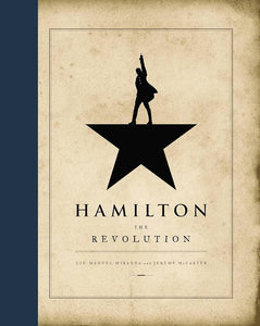 HAMILTON THE REVOLUTION - LIN MANUEL MIRANDA