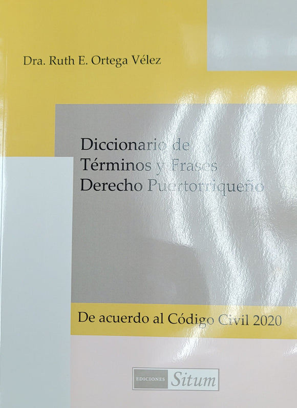 DICCIONARIO DE TERMINOS Y FRASES DERECHO PUERTORRIQUEÑO