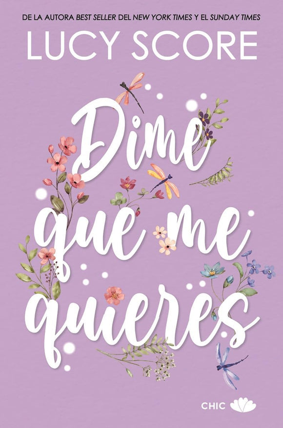 DIME QUE ME QUIERES - LUCY SCORE