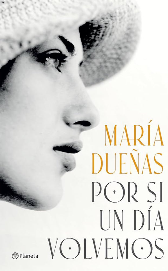 POR SI UN DIA VOLVEMOS - MARIA DUEÑAS