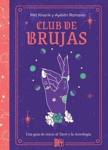 CLUB DE BRUJAS - MEL KNARIK Y AYELEN ROMANO