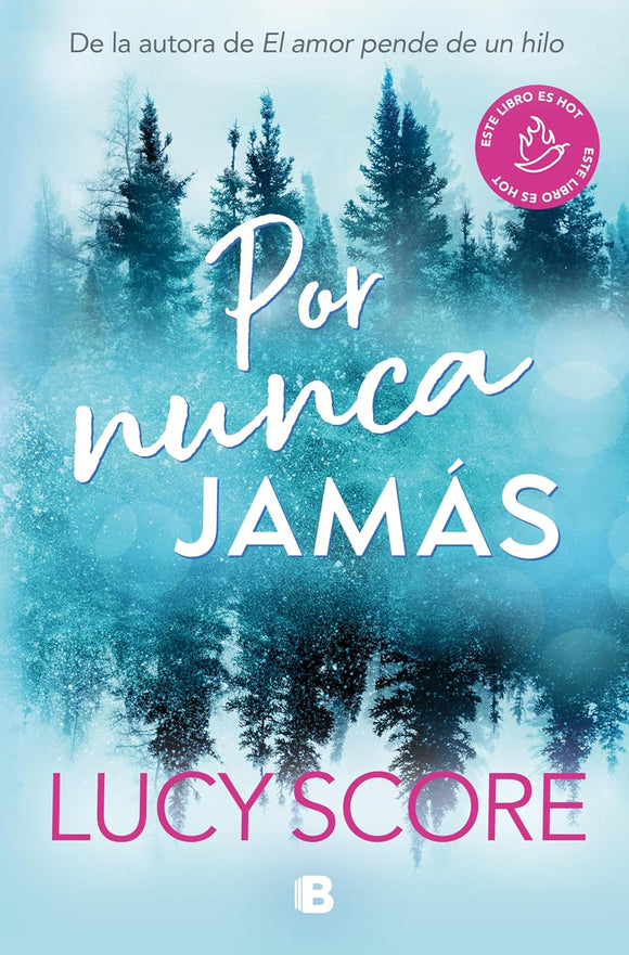 POR NUNCA JAMAS - LUCY SCORE