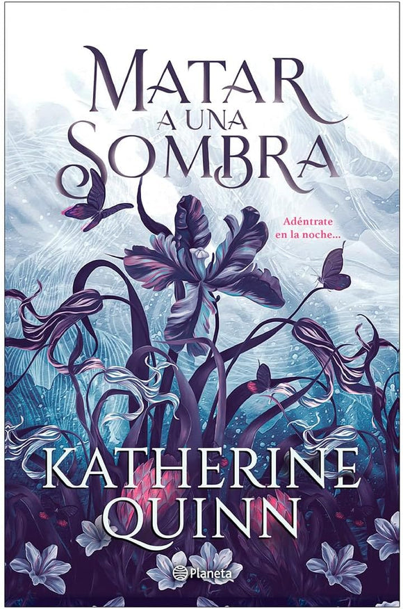 MATAR A UNA SOMBRA - KATHERINE QUINN