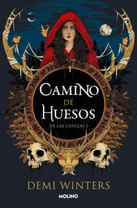 CAMINO DE HUESOS DE LAS CENIZAS 1 - DEMI WINTERS