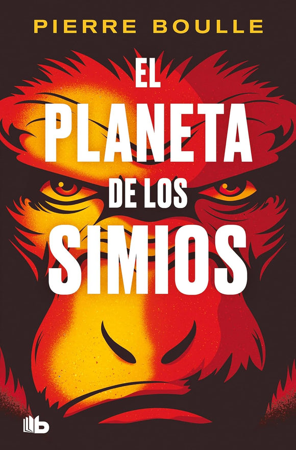 EL PLANETA DE LOS SIMIOS - PIERRE BOULLE