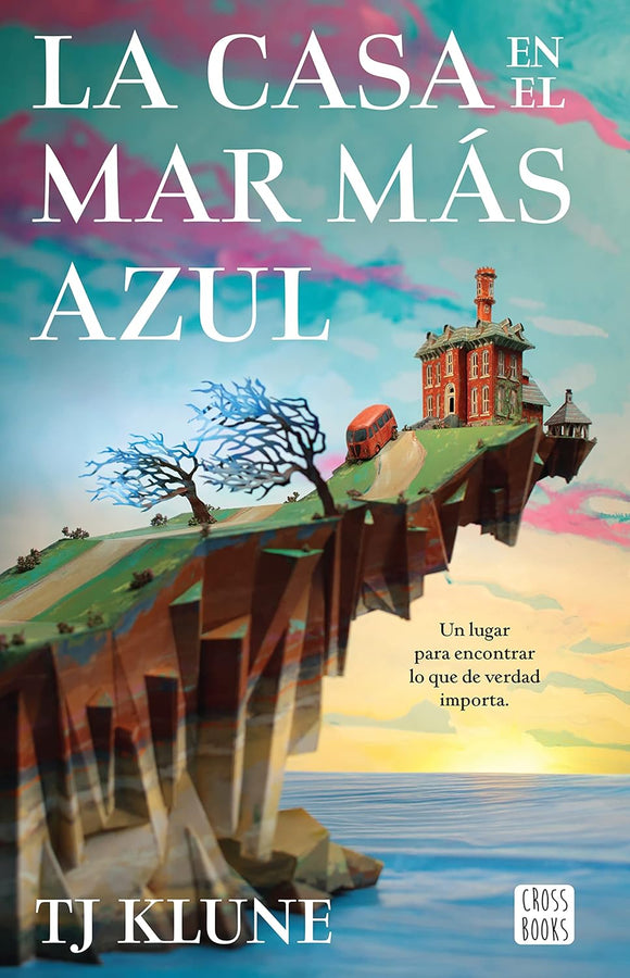 LA CASA EN EL MAR MAS AZUL - TJ KLUNE