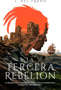 LA TERCERA REBELION - J DEL TRONO