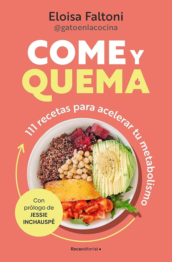 COME Y QUEMA - ELOISA FALTONI