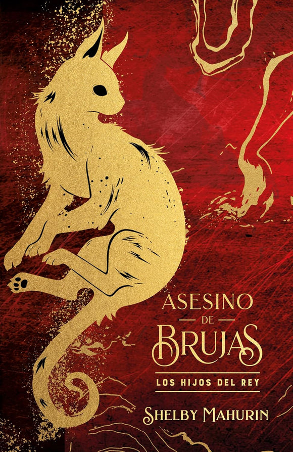 ASESINO DE BRUJAS 2 LOS HIJOS DEL REY EDICION LIMITADA - SHELBY MAHURIN