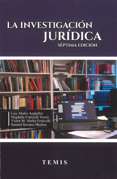 LA INVESTIGACION JURIDICA - LUIS MUÑIZ ARGUELES