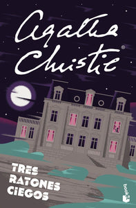 TRES RATONES CIEGOS - AGATHA CHRISTIE