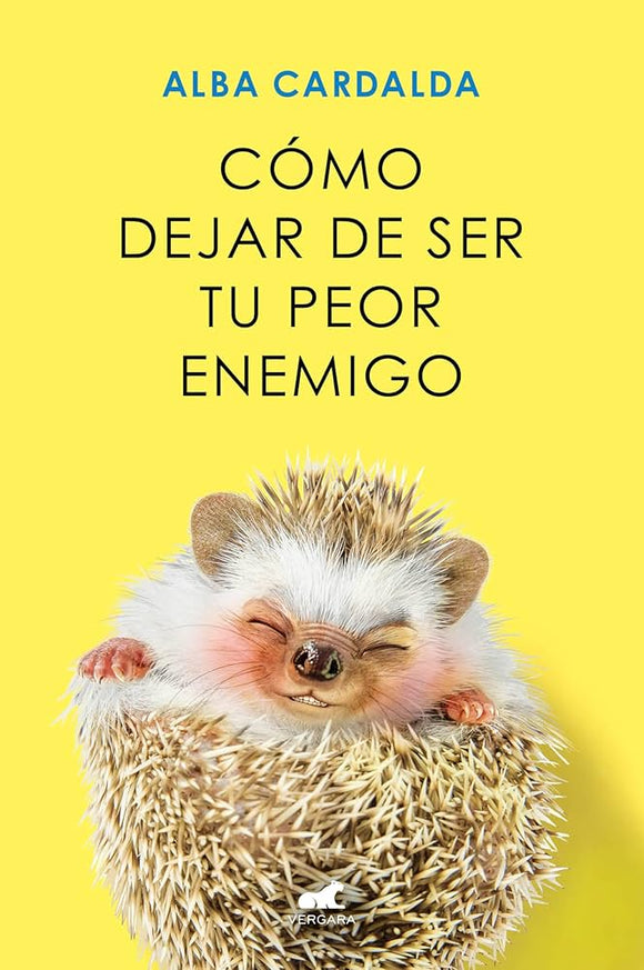 COMO DEJAR DE SER TU PEOR ENEMIGO - ALBA CARDALDA