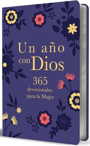 UN AÑO CON DIOS 365 DEVOCIONALES PARA LA MUJER