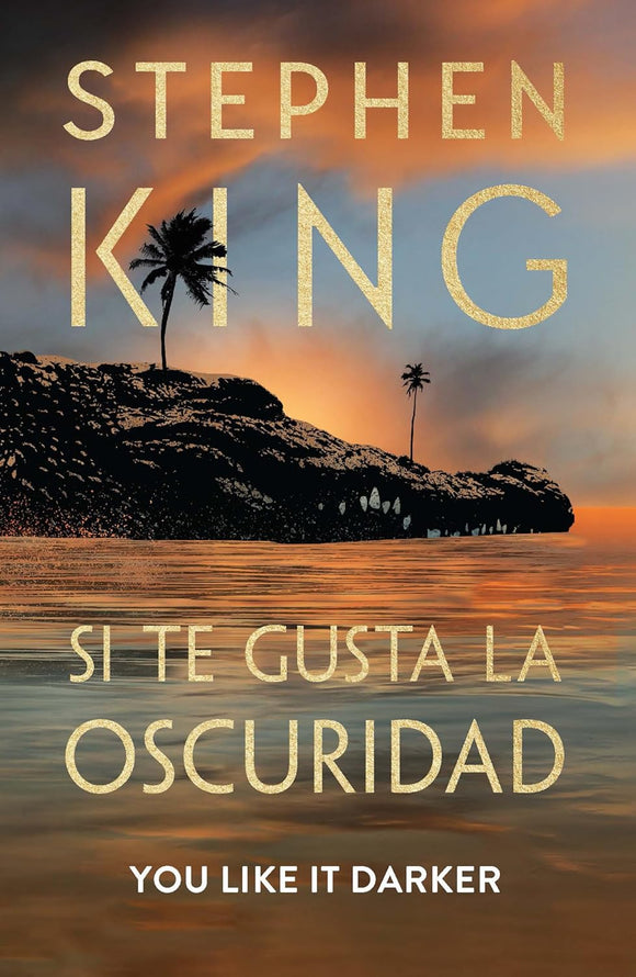SI TE GUSTA LA OSCURIDAD - STEPHEN KING