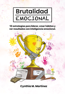 BRUTALIDAD EMOCIONAL - CYNTHIA M MARTINEZ