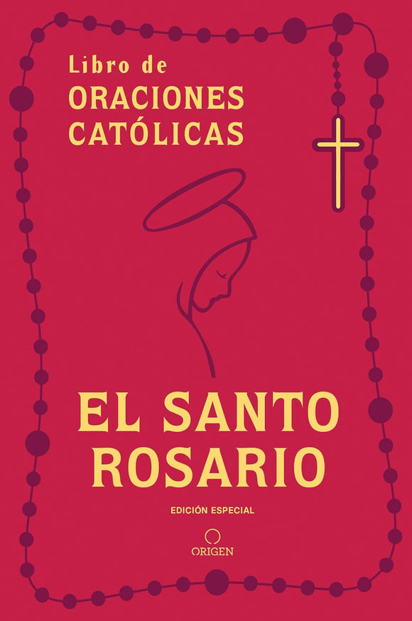 LIBRO DE ORACIONES CATOLICAS EL SANTO ROSARIO