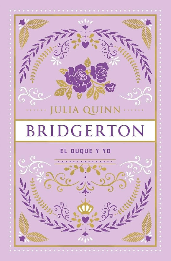 EL DUQUE Y YO BRIDGERTON EDICION COLECCIONISTA - JULIA QUINN