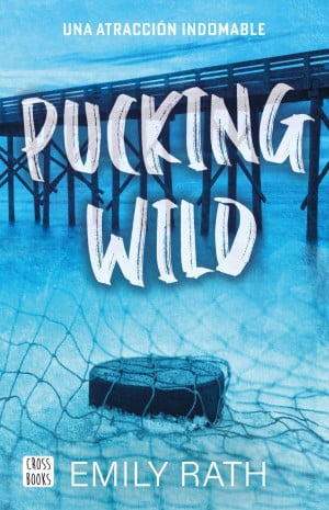 PUCKING WILD - EMILY RATH