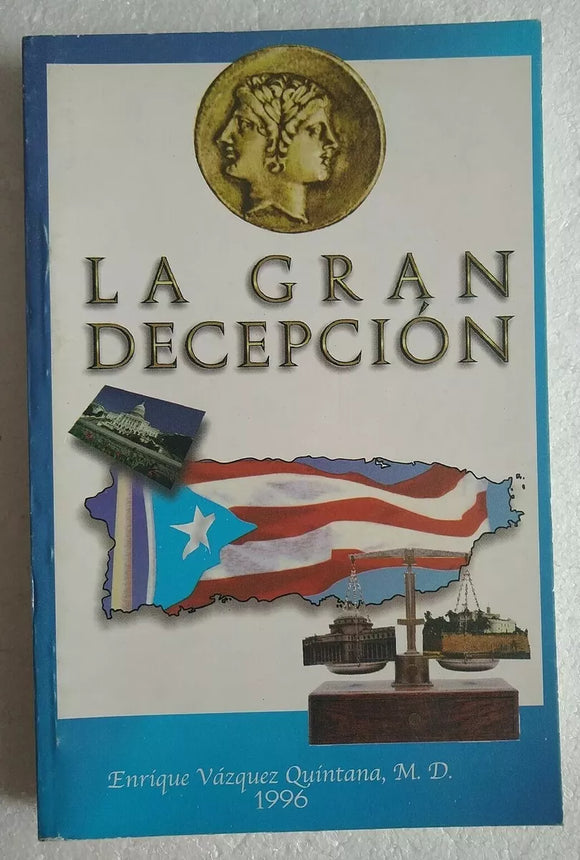 LA GRAN DECEPCION - ENRIQUE VAZQUEZ QUINTANA