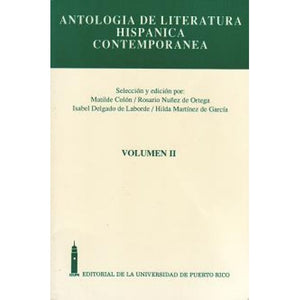 ANTOLOGIA DE LA LITERATURA HISPANOAMERICANA VOLUMEN 2