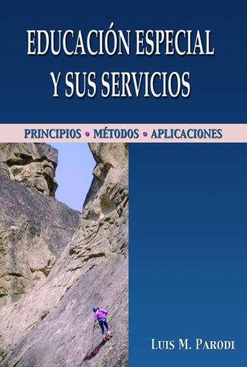 EDUCACION ESPECIAL Y SUS SERVICIOS - LUIS PARODI
