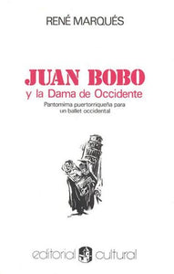 JUAN BOBO Y LA DAMA DE OCCIDENTE