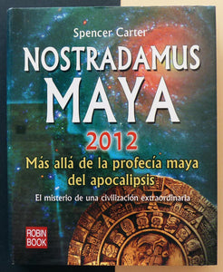NOSTRADAMUS MAYA 2012