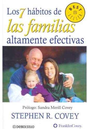LOS 7 HABITOS DE LAS FAMILIAS ALTAMENTE EFECTIVAS